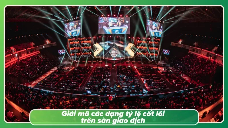 Các dạng kèo cốt lõi trong Esport