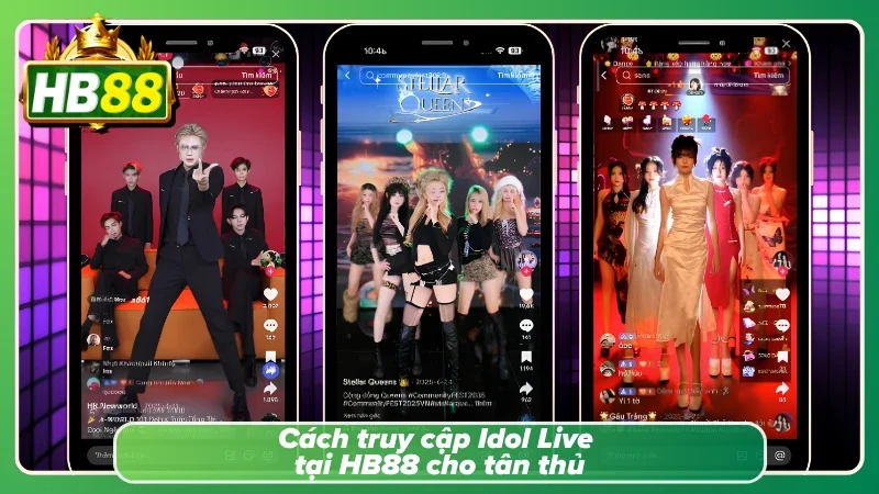 Hướng dẫn truy cập Idol Live dễ dàng
