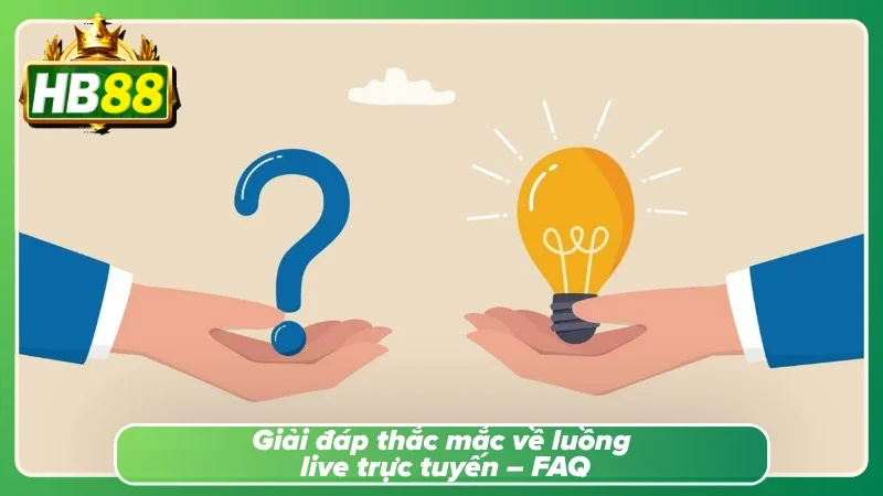 Các câu hỏi thường gặp tại nhà cái HB88 uy tín