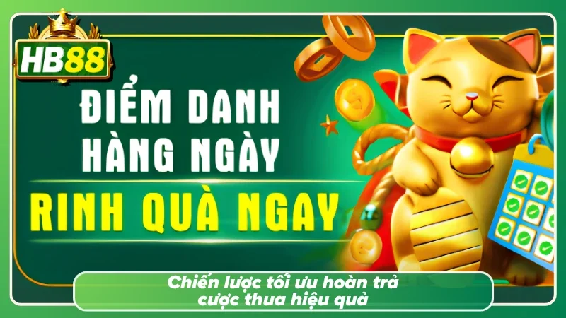 Chiến thuật bào hoàn trả cược thua tối ưu biên độ lợi nhuận