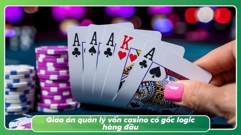 Phương án quản lý vốn tốt trong mọi cuộc chơi