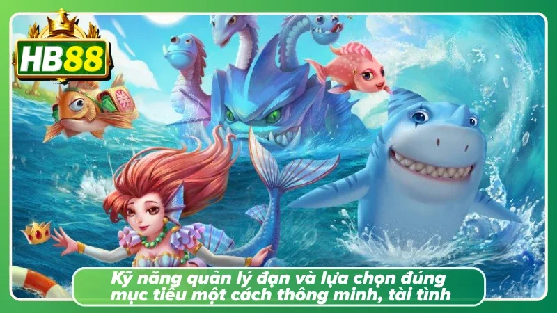 Cầm nắm kỹ năng quản lý đoạn và chọn chuẩn mục tiêu