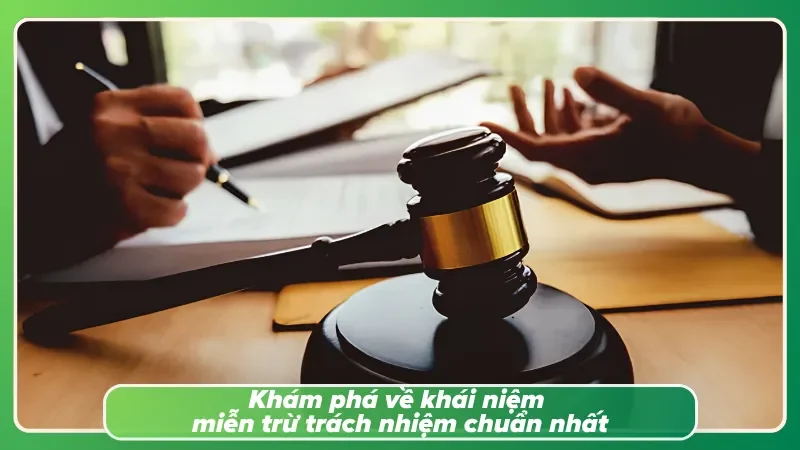Tìm hiểu về miễn trừ trách nhiệm HB88 cụ thể nhất
