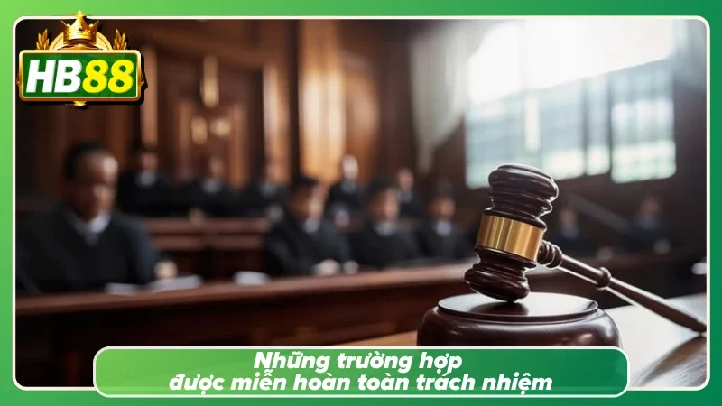 3 trường hợp miễn trừ trách nhiệm HB88