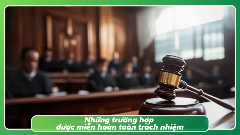 3 trường hợp miễn trừ trách nhiệm HB88