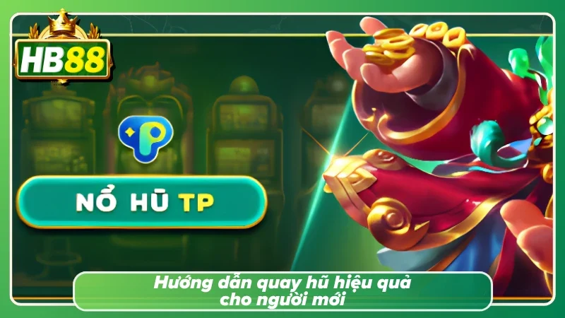 Các bước quay hũ hiệu quả và quản lý vốn hợp lý