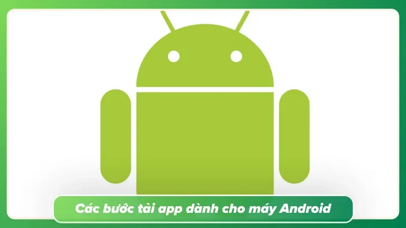 Quy trình thao tác tải dữ liệu trên máy Android