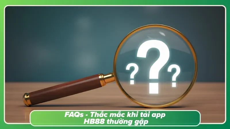 Giải đáp chi tiết các vướng mắc về thao tác tải