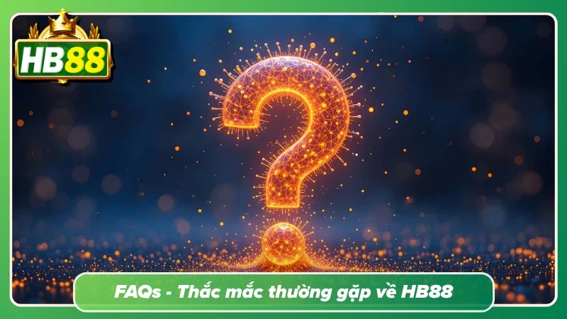 Chuyên mục giải đáp thắc mắc Về HB88 hỗ trợ tân binh
