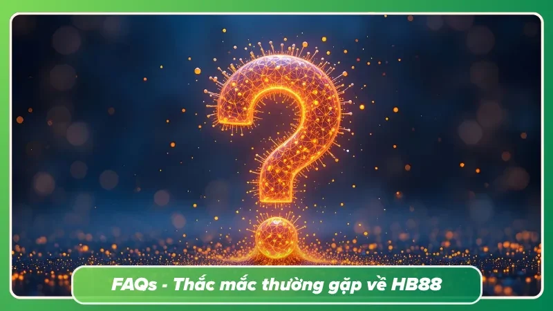 Chuyên mục giải đáp thắc mắc Về HB88 hỗ trợ tân binh